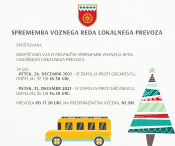 Sprememba voznega reda Logaškega lokalnega prevoza v prazničnem času Sprememba voznega reda Logaškega lokalnega prevoza v prazničnem času