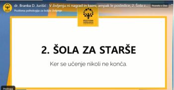 Vabljeni v Šolo za življenje z dr. Branko D. Jurišić - V življenju ni kazni in napak, so le posledice – ugodne in neugodne Vabljeni v Šolo za življenje z dr. Branko D. Jurišić - V življenju ni kazni in napak, so le posledice – ugodne in neugodne
