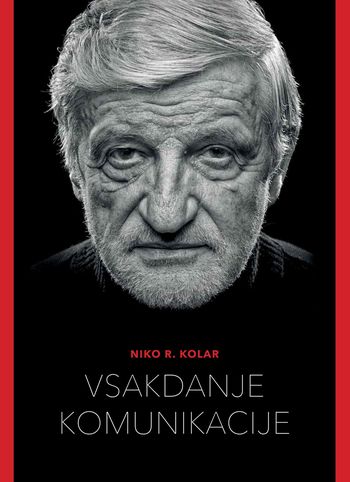 Predstavitev knjige Nika R. Kolarja Vsakdanje komunikacije