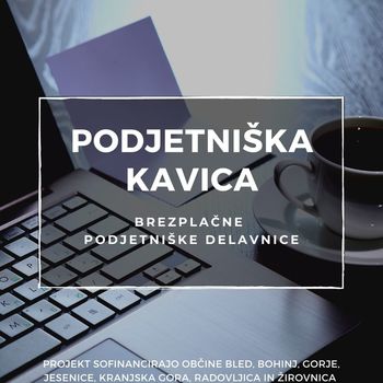 Nove brezplačne delavnice v sklopu projekta Podjetniška kavica Nove brezplačne delavnice v sklopu projekta Podjetniška kavica
