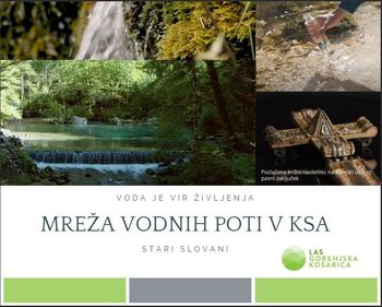 MREŽA VODNIH POTI V KAMNIŠKO-SAVINJSKIH ALPAH, dva nova promocijsko izobraževalna filma