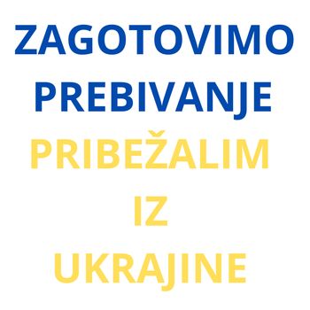 Zagotovimo prebivanje pribežalim iz Ukrajine