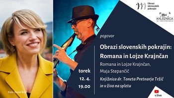 OBRAZI SLOVENSKIH POKRAJIN: Romana in Lojze Krajnčan (avtorica: Vesna Tišler Sušnik)