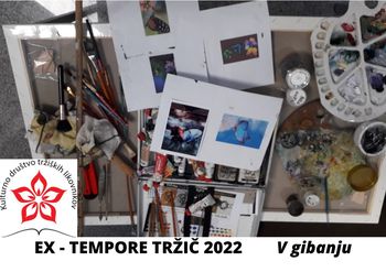 ODPRTJE RAZSTAVE EX-TEMPORE TRŽIČ 2022