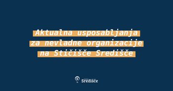 Aktualna usposabljanja na Stičišču Središče