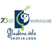 Razpis za prosto delovno mesto ravnatelja Glasbene šole Škofja Loka