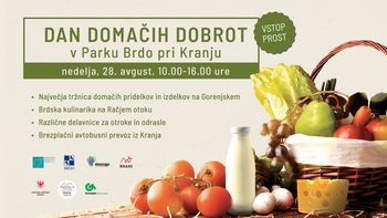 Dan domačih dobrot na zadnjo avgustovsko nedeljo v Parku Brdo pri Kranju