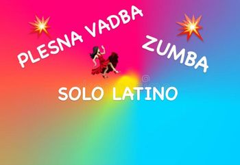 PLESNA VADBA, ZUMBA, SOLO LATINO