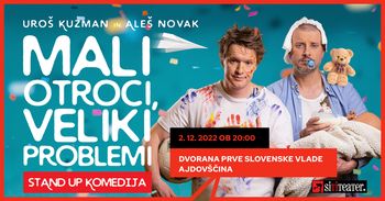 MALI OTROCI, VELIKI PROBLEMI - standup komedija