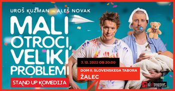 MALI OTROCI, VELIKI PROBLEMI - standup komedija