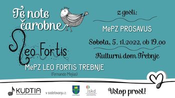 Te note čarobne (koncert MePZ Leo Fortis z gosti MePZ Prosavus)