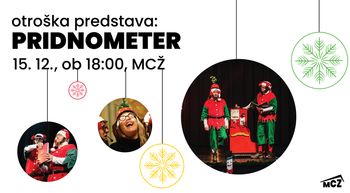 otroška predstava: PRIDNOMETER