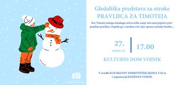 GLEDALIŠKA PREDSTAVA ZA OTROKE PRAVLJICA ZA TIMOTEJA
