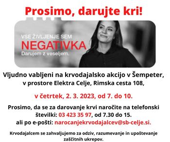 Krvodajalska akcija v Šempetru, prostori Elektra Celje, Rimska cesta 108, v četrtek, 2. 3. 2023, od 7. do 10. ure!