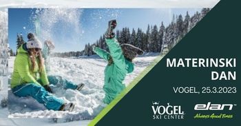 MATERINSKI (Ženski) DAN na Voglu
