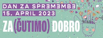 Dan za spremembe 2023 - Za(čutimo) dobro