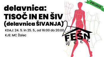 ŽALEC FEŠN WEEK: delavnica šivanja TISOČ IN EN ŠIV