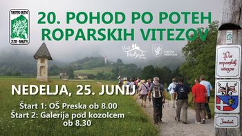 20.POHOD PO POTEH ROPARSKIH VITEZOV