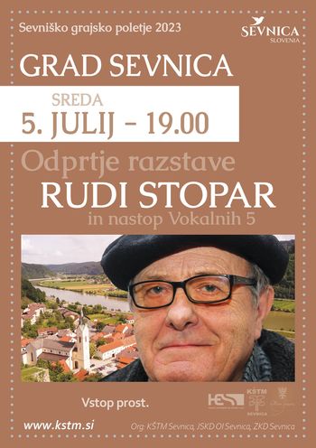 Sevniško grajsko poletje, razstava Rudija Stoparja