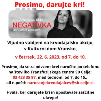 Krvodajalska akcija - Kulturni dom Vransko, 22. 6. 2023, od 7. do 10. ure Krvodajalska akcija - Kulturni dom Vransko, 22. 6. 2023, od 7. do 10. ure