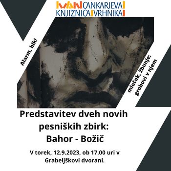 Predstavitev dveh novih pesniških zbirk: Bahor - Božič