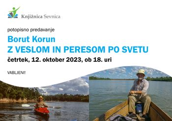Borut Korun - predstavitev knjige s potopisnim predavanjem Z veslom in peresom po svetu
