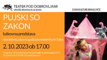 PUJSKI SO ZAKON - lutkovna predstava