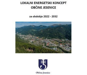 Lokalni energetski koncept občine Jesenice za obdobje 2022 – 2032