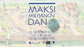 V Celju prirejamo prvi Maksimilijanov dan