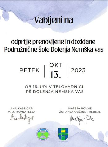 Odprtje prenovljene in dozidane Podružnične šole Dolenja Nemška vas