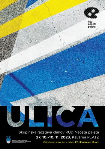 ULICA, skupinske razstave  članov KUD Načeta paleta
