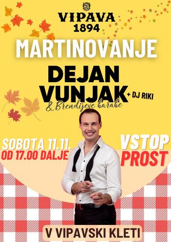 Veliko martinovanje z Dejanom Vunjakom in Brendijevimi barabami 