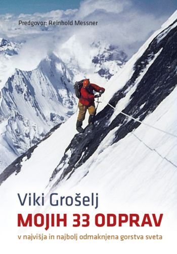 Predstavitev knjige: Mojih 33 odprav (Viki Grošelj)