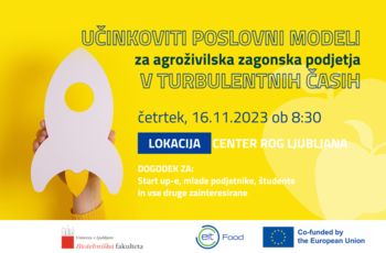 [EIT Food HUB Slovenija] Učinkoviti poslovni modeli za agroživilska zagonska podjetja v turbulentnih časih