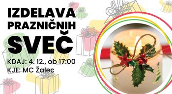 IZDELAVA PRAZNIČNIH SVEČ