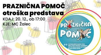 Otroška predstava: PRAZNIČNA POMOČ