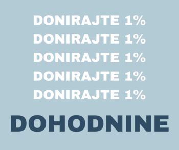 Povej komu naj gre 1% tvoje dohodnine Povej komu naj gre 1% tvoje dohodnine