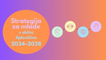 Nova Strategija za mlade v občini Ajdovščina