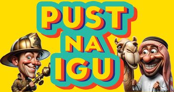 POZOR - sprememba Pust na Igu