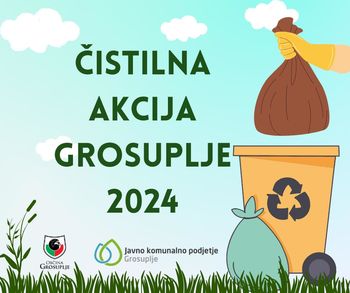 Vabljeni k sodelovanju v Čistilni akciji Grosuplje 2024