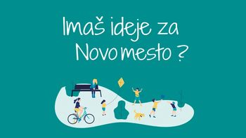 Med 21. marcem in 23. aprilom predlagajte ideje za Novo mesto