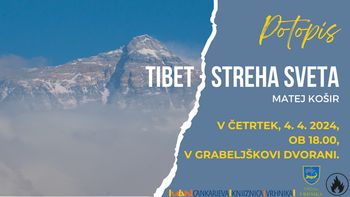 Potopisno predavanje – Tibet - streha sveta/Matej Košir