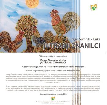 JUTRANJI ZNANILCI, odprtje razstave slikarja Draga Šumnika - Luka
