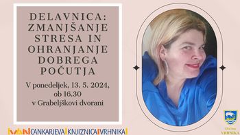 Delavnica: Zmanjšanje stresa in ohranjanje dobrega počutja