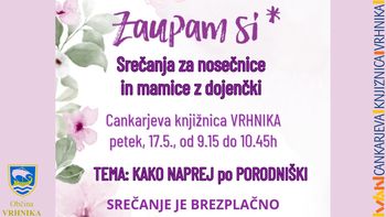 Brezplačna mesečna srečanja za nosečnice in mamice na porodniški – tema maja: Kako naprej po porodniški.