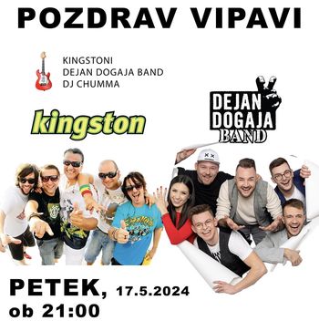 Pozdrav Vipavi I Kingston, Dejan Dogaja Band, DJ Chumma