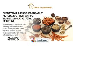 PREDAVANJE O LIBSCHER&BRACHT METODI IN O PREHRANI PO TRADICIONALNI KITAJSKI MEDICINI