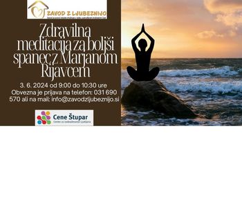 Zdravilna meditacija za boljši spanec z Marjanom Rijavcem