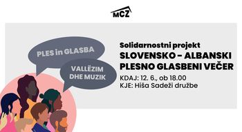 SOLIDARNOSTNI PROJEKT: Slovensko-albanski plesno-glasbeni večer