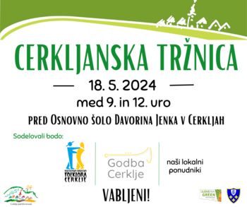 Cerkljanska tržnica - z izmenjavo sadik ter Godbo in Folkloro Cerklje